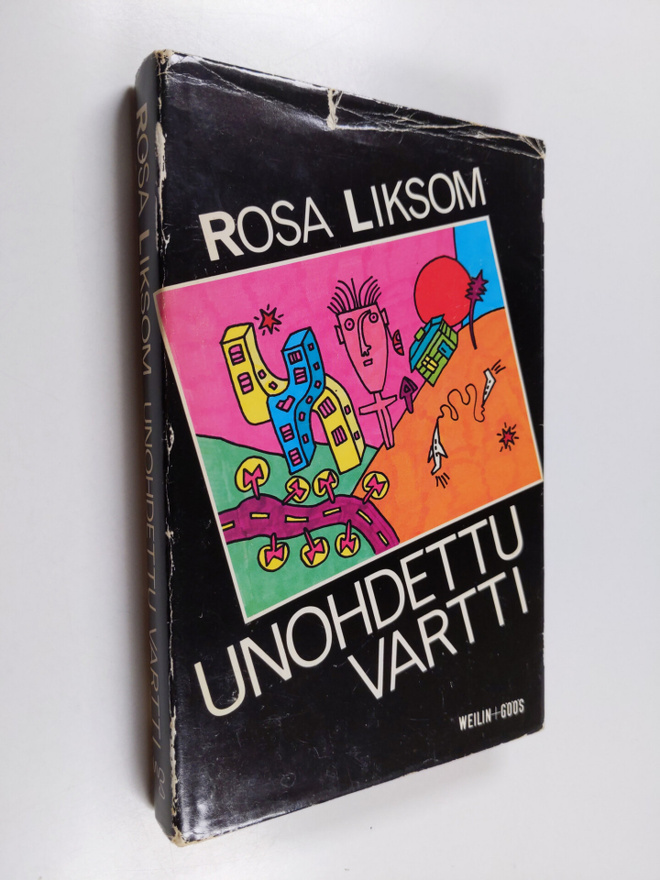 Rosa Liksom : Unohdettu vartti