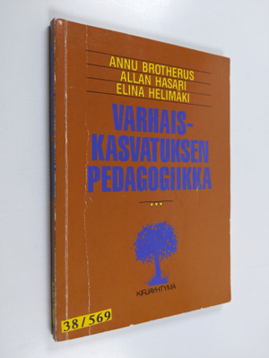 Annu Brotherus : Varhaiskasvatuksen pedagogiikka