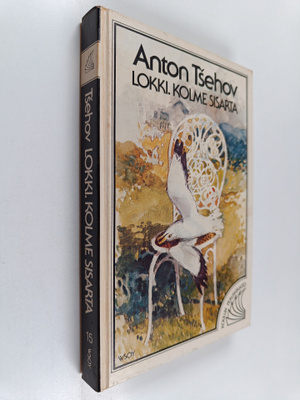 Anton Tsehov : Lokki ; Kolme sisarta (yhteisnide)