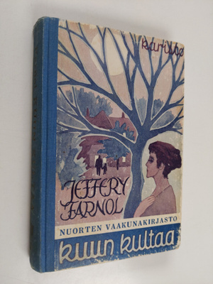 Jeffery Farnol : Kuun kultaa