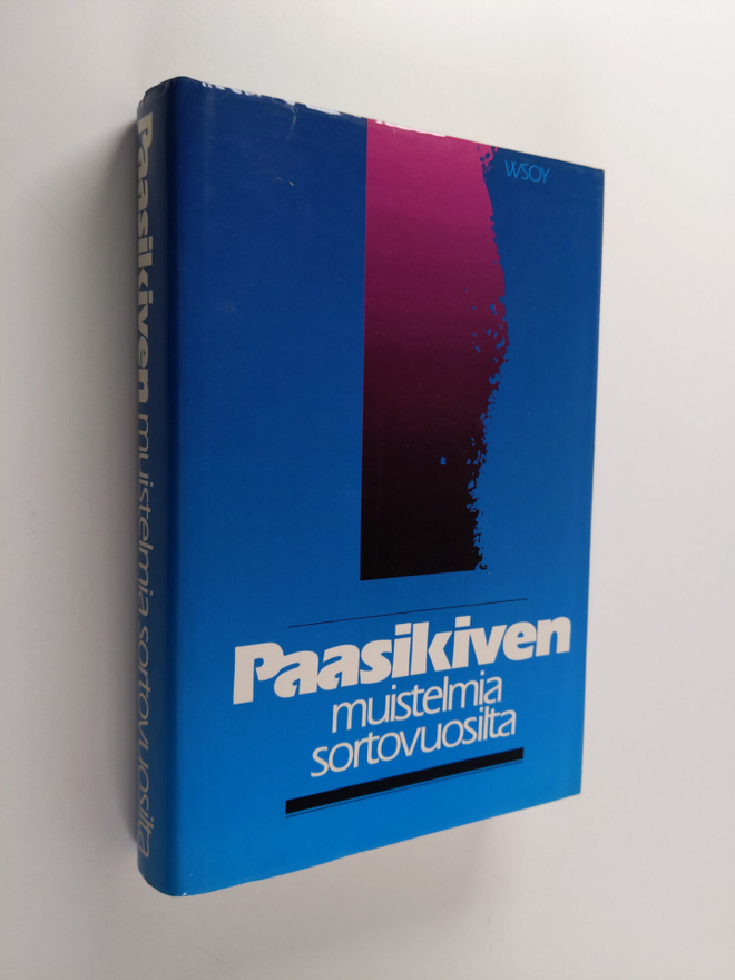 J. K. Paasikivi : Paasikiven muistelmia sortovuosilta 1
