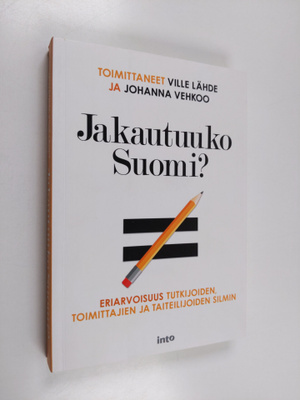 Ville ym. (toim.) Lähde : Jakautuuko Suomi : eriarvoisuus...