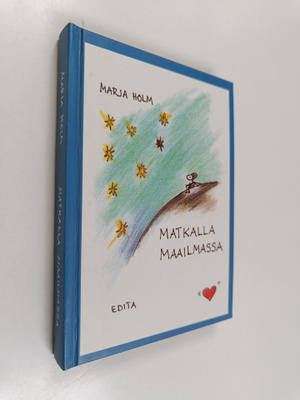 Marja Holm : Matkalla maailmassa