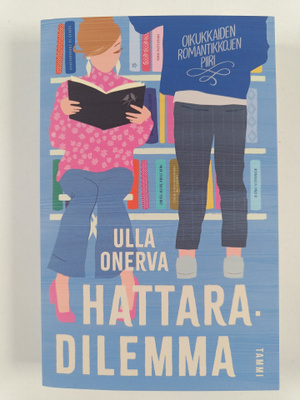 Ulla Onerva : Hattaradilemma (signeerattu)