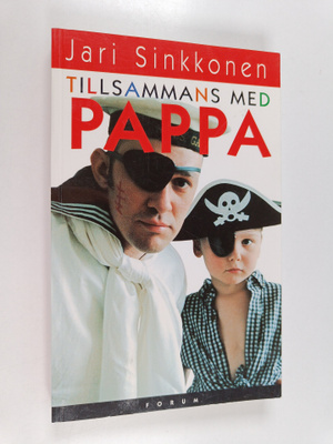 Jari Sinkkonen : Tillsammans med pappa