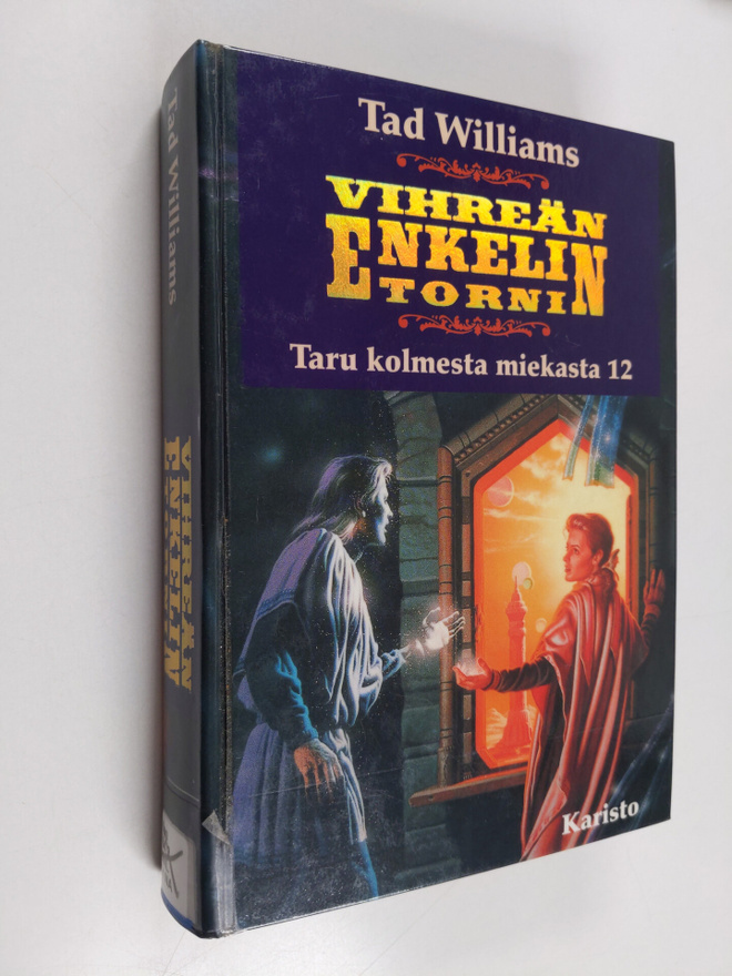 Tad Williams : Taru kolmesta miekasta 12 : Vihreän enkeli...