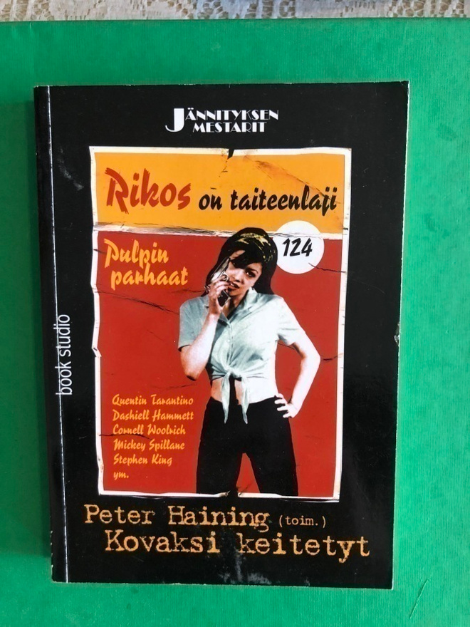 Hainig: Kovaksi keitetyt. Pulp-kirjallisuutta.