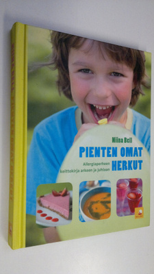 Niina Bell : Pienten omat herkut : allergiaperheen keitto...