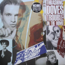 Thrashing Doves - Trouble In The Home (CD)