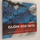 Glöm oss inte : Esbo-Grankulla krigsveteraner berättar - pikkukuva 1