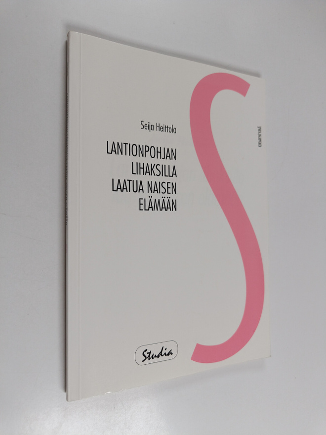 Seija Heittola : Lantionpohjan lihaksilla laatua naisen e...