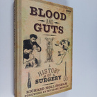 Richard Hollingham : Blood and guts : a history of surgery - pikkukuva 1