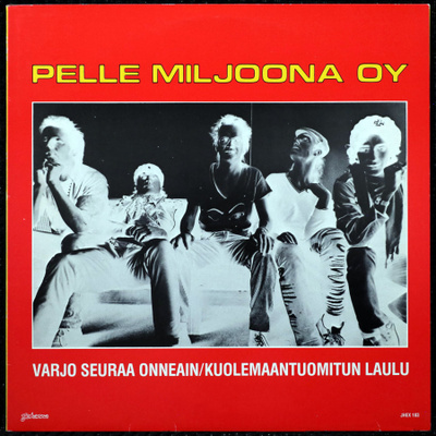 Pelle Miljoona OY - Varjo seuraa onneain (Maxi-EP)