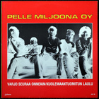 Pelle Miljoona OY - Varjo seuraa onneain (Maxi-EP) - pikkukuva 1