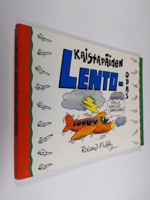 Roland Fiddy : Kaistapäiden lento-opas