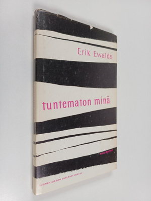 Erik Ewalds : Tuntematon minä