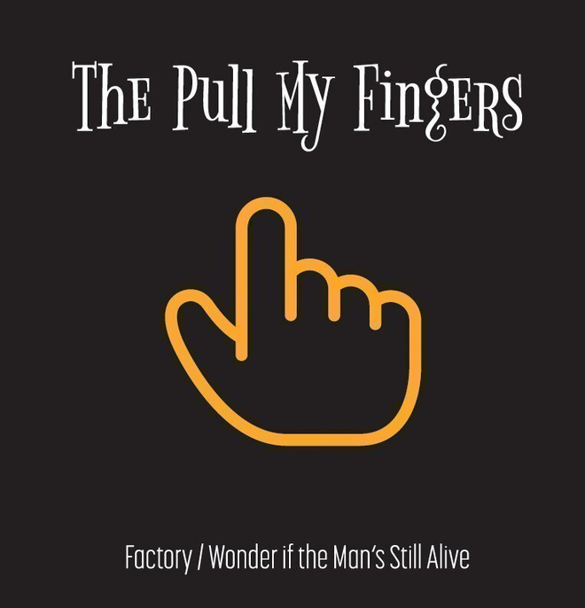 The Pull My Fingers: Factory / Rock'n'roll
