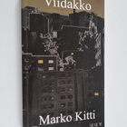 Marko Kitti : Viidakko : romaani - pikkukuva 1