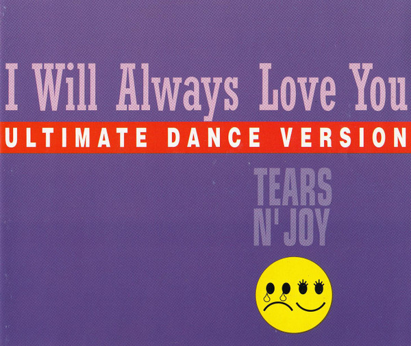 Tears N' Joy - I Will Always Love You (CD) HYVÄ KUNTO!!