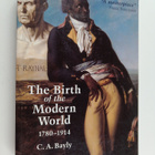C. A. Bayly : The birth of the modern world, 1780-1914 : ... - pikkukuva 1