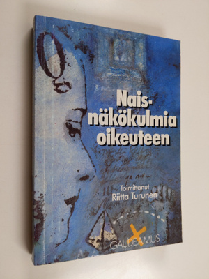Riitta (toim.) Turunen : Naisnäkökulmia oikeuteen