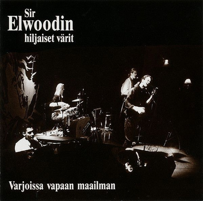 Sir Elwoodin Hiljaiset Värit (CD+4 Varjoissa Vapaan Maailman