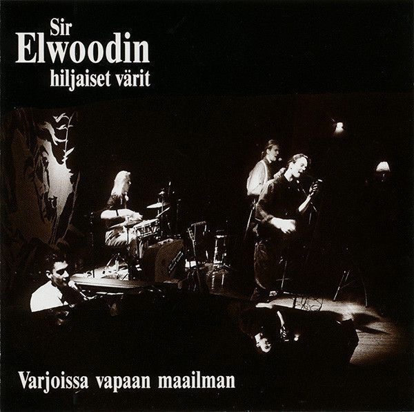 Sir Elwoodin Hiljaiset Värit (CD+4 Varjoissa Vapaan Maailman
