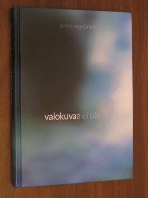 Janne Seppänen: Valokuvaa ei ole
