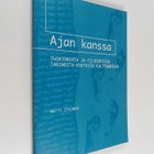 Matti Itkonen : Ajan kanssa : tuokiokuvia ja filosofisia ... - pikkukuva 1