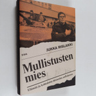 Jukka Rislakki : Mullistusten mies : Elämää ja kohtaloita... - pikkukuva 1