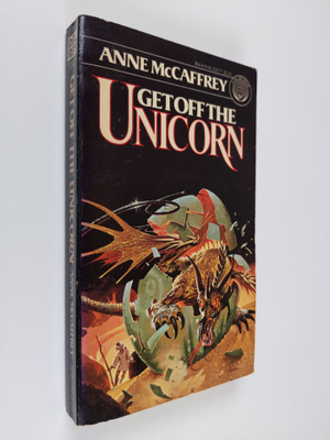 Anne McCaffrey : Get off the Unicorn