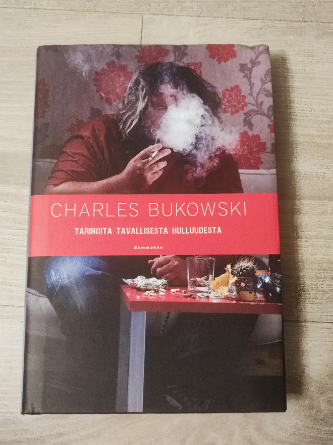 Tarinoita tavallisesta hulluudesta Charles Bukowski