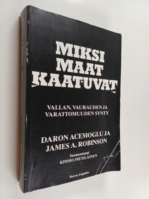 James A. Robinson ym. : Miksi maat kaatuvat
