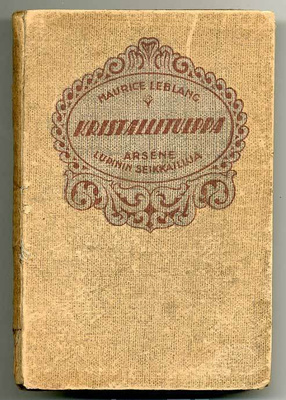 Maurice Leblanc: Kristallitulppa (1.p., 1919)