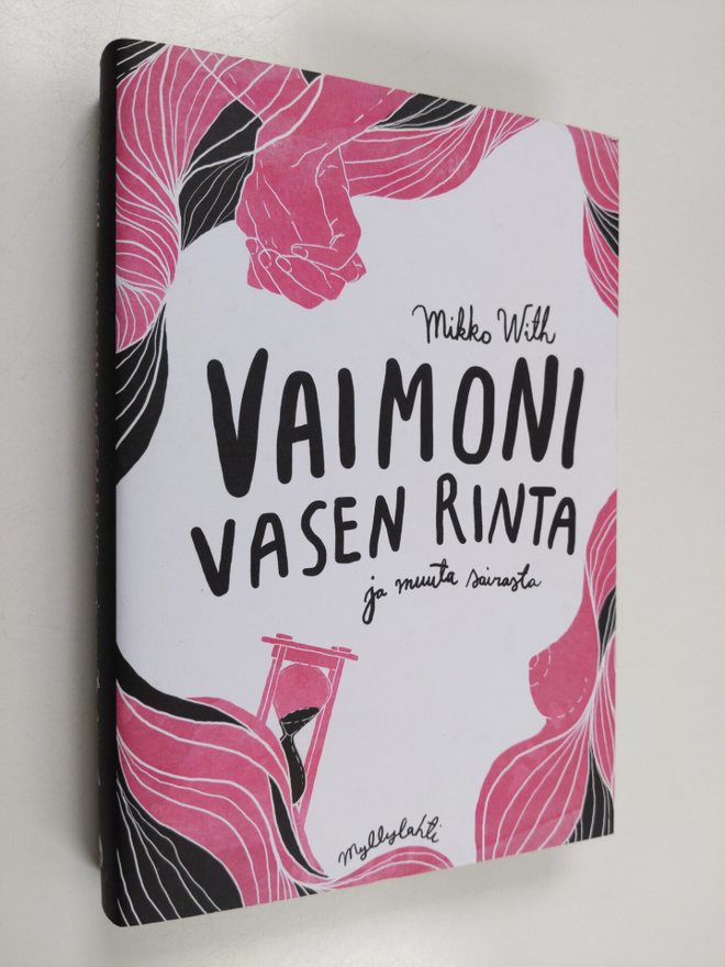 Mikko With : Vaimoni vasen rinta ja muuta sairasta