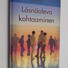Tony Dunderfelt : Läsnäoleva kohtaaminen - pikkukuva 1