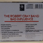 THE ROBERT CRAY BAND: BAD INFLUENCE (CD) - pikkukuva 2