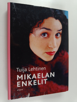 Tuija Lehtinen : Mikaelan enkelit