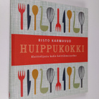 Risto Karmavuo : Huippukokki : aloittelijasta kodin keitt... - pikkukuva 1
