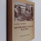 Kaarlo I. Tuominen : Kotimaisen viljan kauppa - pikkukuva 1