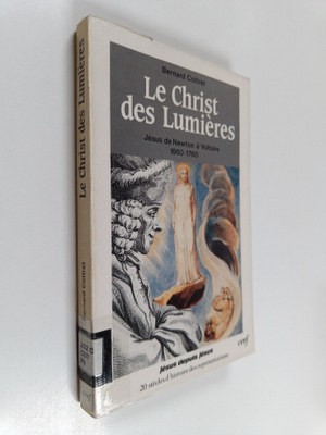 Bernard Cottret : Le Christ des Lumieres - Jesus de Newto...
