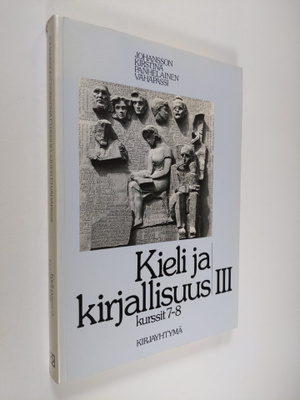 Urho Johansson : Kieli ja kirjallisuus 3 : Kurssit 7-8