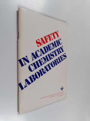 Safety in Academic Chemistry Laboratories