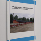 Leo Laakko : Paluu Lahnajoen koululle (signeerattu) - pikkukuva 1