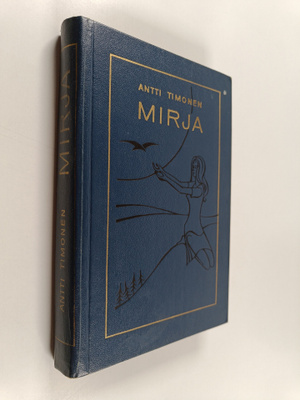 Antti Timonen : Mirja : romaani