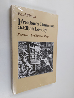 Paul Simon : Freedom's Champion--Elijah Lovejoy