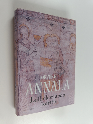 Orvokki Annala : Lallinkartanon Kerttu