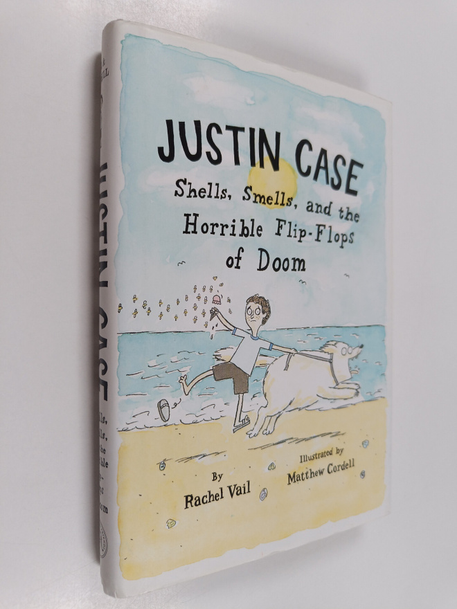Rachel Vail : Justin case : shells, smells, and the horri...