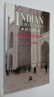 Edi Schwager : Indian Subcontinent at Cost - a travellers...