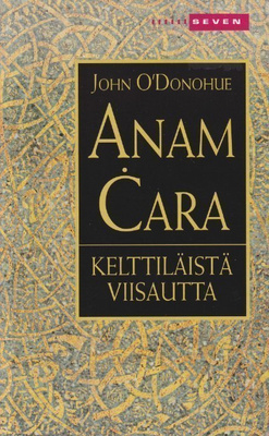 John O'Donohue: Anam cara - kelttiläistä viisautta